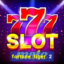 fortune tiger 2 revenge plataforma